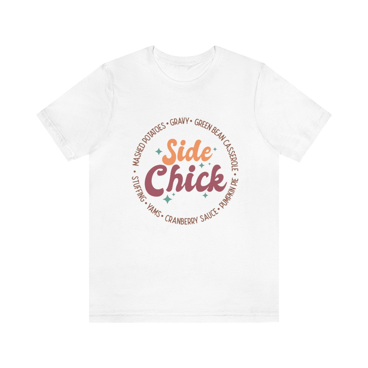 Side Chick Thanksgiving Unisex Jersey Short Sleeve Tee