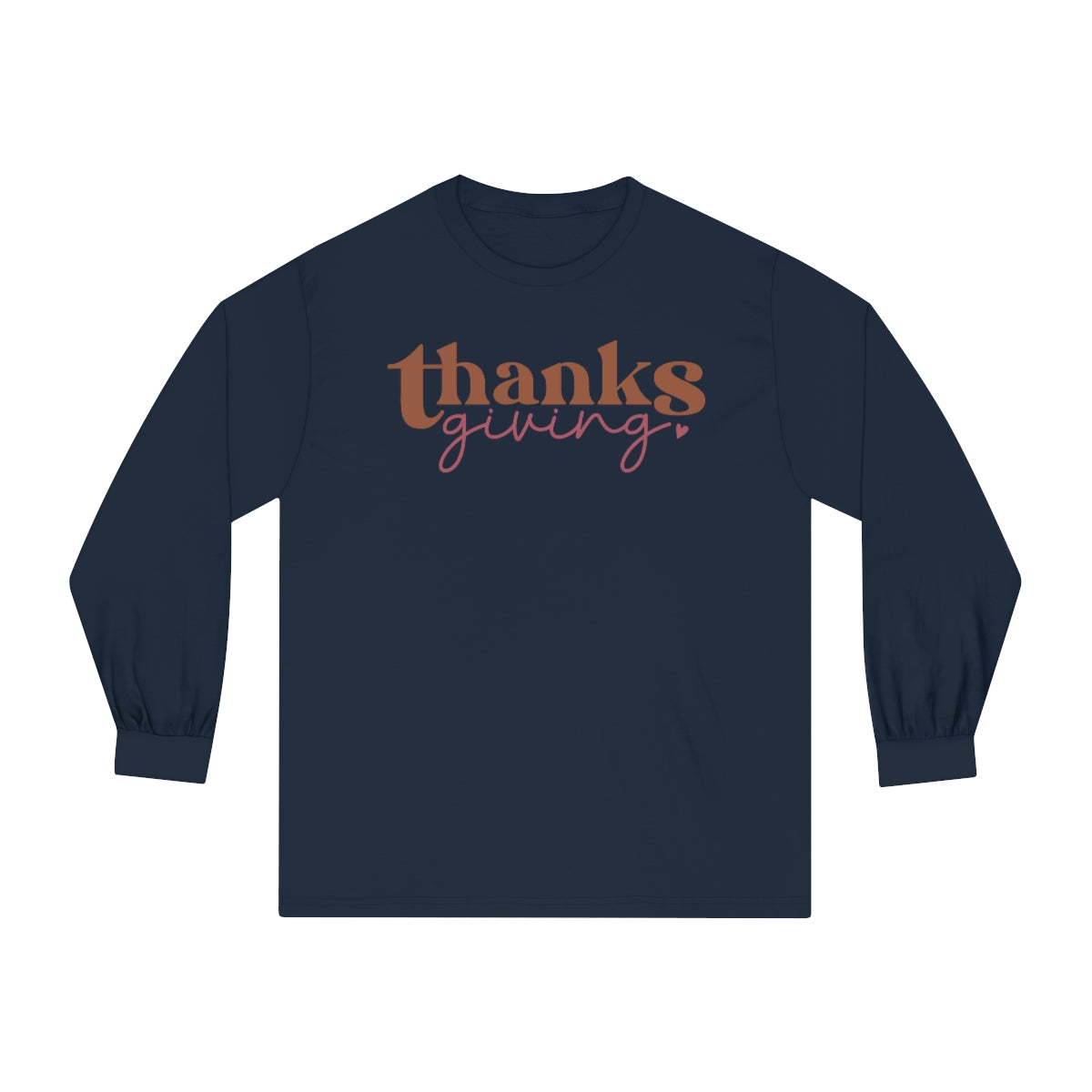 Thanksgiving T-shirt, Long Sleeve Tee, Thanksgiving, Unisex T-Shirt, Thanksgiving Gifts