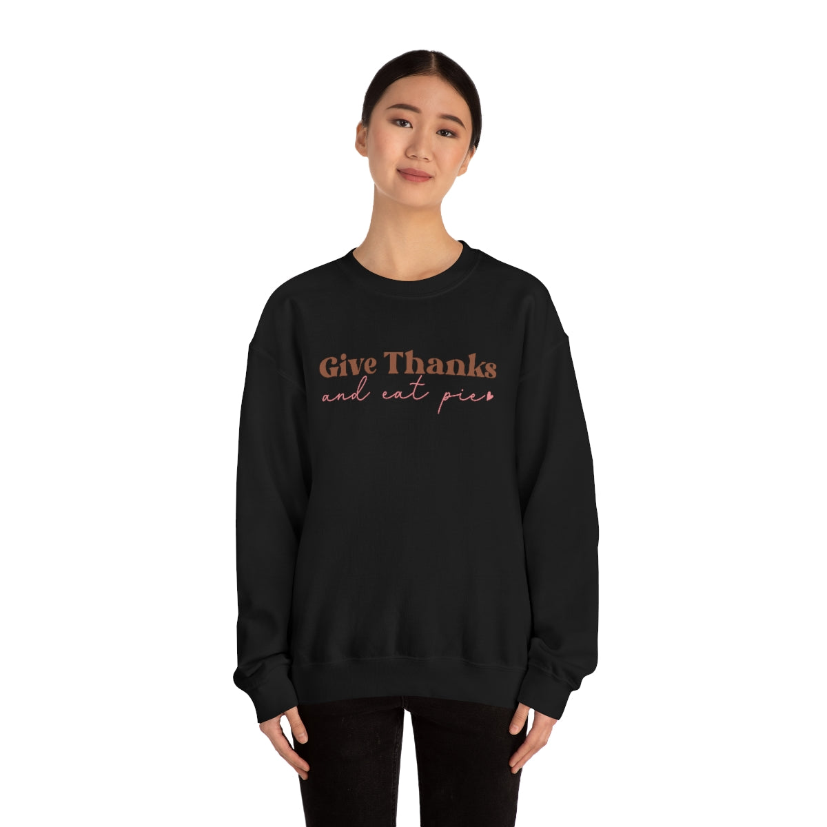 Give Thanks, Women's Sweatshirt, Thanksgiving Gifts, Gifts for Women, Give Thanks Sweatshirt, Thanksgiving Shirt