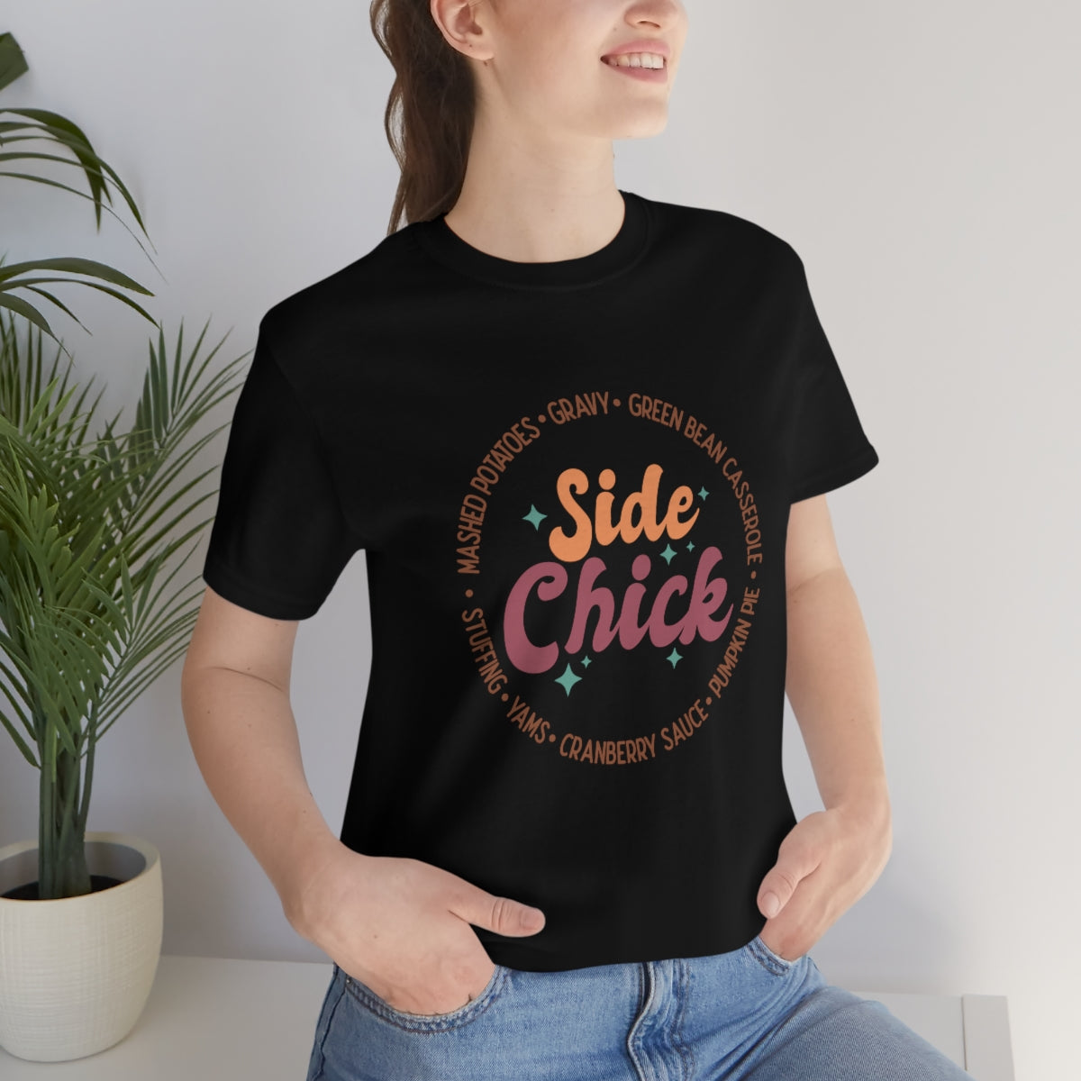 Side Chick Thanksgiving Unisex Jersey Short Sleeve Tee