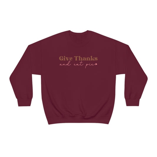 Give Thanks, Women's Sweatshirt, Thanksgiving Gifts, Gifts for Women, Give Thanks Sweatshirt, Thanksgiving Shirt