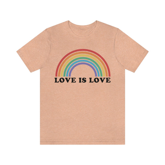 Love is Love, Pride T-Shirt, Trendy Tee, Gay Pride, Pride Tee, Pride, Gay, Love Tee, Gift for them, Gift for Her, Gift for Him