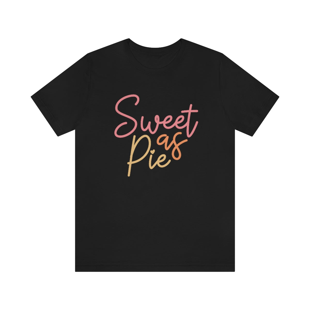 Sweet As Pie Unisex Jersey Short Sleeve Tee