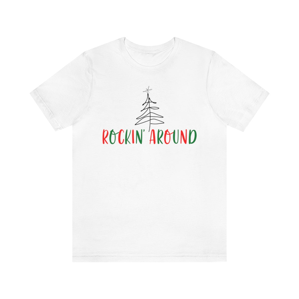 Christmas Shirt, Rockin Around the Christmas Tree T-shirt, Cute Xmas Tee, Funny Holiday Season Shirt, Unisex Adult Holiday shirt