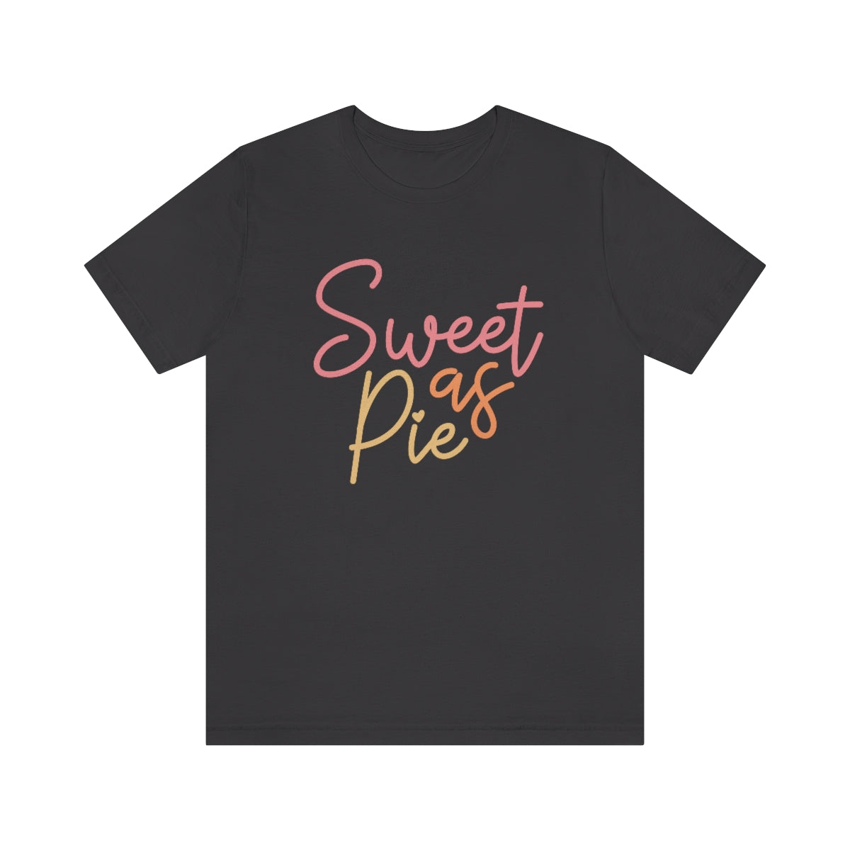 Sweet As Pie Unisex Jersey Short Sleeve Tee